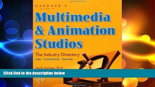 READ book  Gardner s Guide to Multimedia   Animation Studios (Gardner s Guide Series)  FREE BOOOK