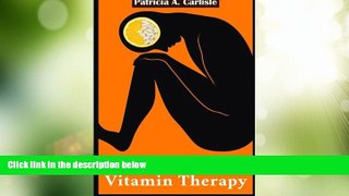 Must Have  End mental health disorder with vitamin therapy  READ Ebook Full Ebook Free