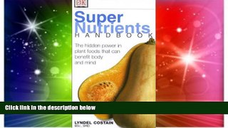 Must Have  Super Nutrients Handbook (Healing Handbooks)  READ Ebook Online Free