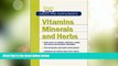 READ FREE FULL  Vitamins, Minerals and Herbs (Reader s Digest Guide to Drugs and Supplements)