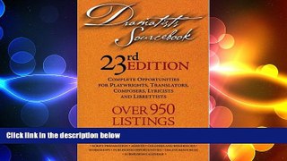 READ book  Dramatists Sourcebook 23rd Edition: Complete Opportunities for Playwrights,