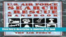 [Popular Books] U.S. Air Force Search   Rescue Handbook (U.S. Army) Full Online