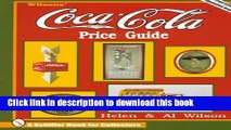 [Download] Wilsons  Coca Cola Price Guide (Schiffer Book for Collectors) Hardcover Collection
