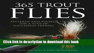 [PDF] 365 Trout Flies: Patterns and Recipes for a Year of Successful Fishing Download Online