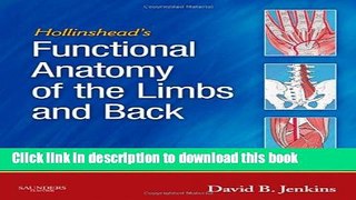 [Popular Books] Hollinshead s Functional Anatomy of the Limbs and Back Free Online