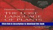 [Popular Books] The Lost Language of Plants: The Ecological Importance of Plant Medicine to Life