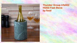 Thunder Group Irfs002 Hl202 Fast Stove by food