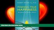 different   Finding True Happiness: Satisfying Our Restless Hearts (Happiness, Suffering, and