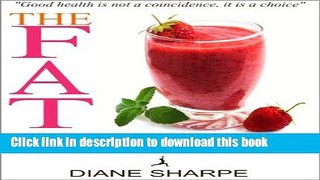 [Popular] The Fat Burner Smoothies: The Recipe Book of Fat Burning Superfood Smoothies With