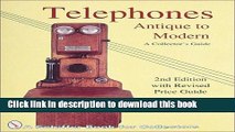 [Download] Telephones: Antique to Modern Hardcover Online