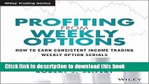 [Popular] Profiting from Weekly Options: How to Earn Consistent Income Trading Weekly Option