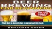 [Popular] Beer Brewing for Beginners: Home Brew Your First Beer with the Easy 80/20 Guide to