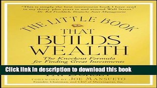 [Popular] The Little Book That Builds Wealth: The Knockout Formula for Finding Great Investments
