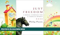 there is  Just Freedom: A Moral Compass for a Complex World (Norton Global Ethics)