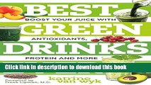 [Popular] Best Green Drinks Ever: Boost Your Juice with Protein, Antioxidants and More (Best Ever)