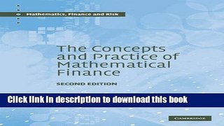 [Popular] The Concepts and Practice of Mathematical Finance Paperback Online