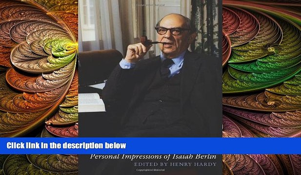 complete The Book of Isaiah: Personal Impressions of Isaiah Berlin