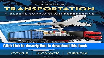[Download] Transportation: A Global Supply Chain Perspective Hardcover Free