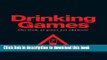 [Popular] Drinking Games: One book, 25 games, just add booze Paperback OnlineCollection