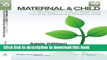 Books Maternal and Child Health Nursing: Care of the Childbearing and Childrearing Family, Sixth