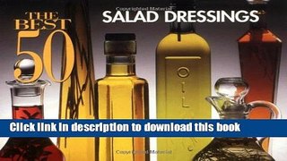 [Popular] The Best 50 Salad Dressings Paperback OnlineCollection