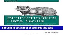 [Popular Books] Bioinformatics Data Skills: Reproducible and Robust Research with Open Source