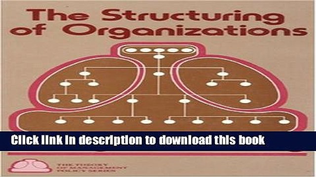 [Download] The Structuring of Organizations Paperback Collection