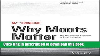 [Popular] Why Moats Matter: The Morningstar Approach to Stock Investing Kindle Collection