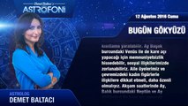 12 Ağustos 2016 Cuma Bugün Gökyüzü