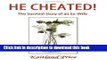 [Popular Books] He Cheated!: The Survival Story of an Ex-Wife Free Online