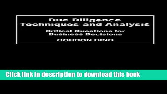 [PDF Kindle] Due Diligence Techniques and Analysis: Critical Questions for Business Decisions Free