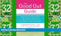 Must Have PDF  The Good Gut Guide: Help for IBS. Ulcerative Colitis. Crohn s Disease.