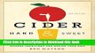 [Popular] Cider, Hard and Sweet: History, Traditions, and Making Your Own (Third Edition) Kindle