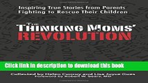 Ebook The Thinking Moms  Revolution: Autism beyond the Spectrum: Inspiring True Stories from