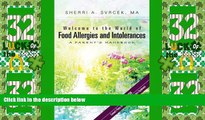 Big Deals  Welcome to the World of Food Allergies and Intolerances:  A Parent s Handbook  Free