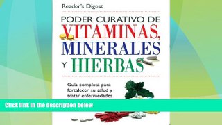 Must Have  Poder Curativo de Vitaminas, Minerales, y Hierbas: Guia Completa para Fortalecer su