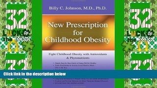 READ FREE FULL  New Prescription for Childhood Obesity: Fight Childhood Obesity with