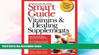 Full [PDF] Downlaod  Smart Guide to Vitamins   Healing Supplements  READ Ebook Online Free