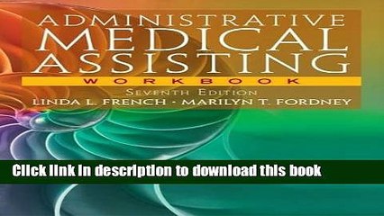 [PDF] Workbook for French/Fordney s Administrative Medical Assisting, 7th Free Online