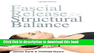 [Popular Books] Fascial Release for Structural Balance Full Online