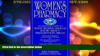 READ FREE FULL  The Women s Pharmacy: An Essential Guide to What Women Should Know About