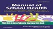 [PDF] Manual of School Health: A Handbook for School Nurses, Educators, and Health Professionals