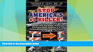 READ FREE FULL  Stop America s #1 Killer!: Proof that the origin of all coronary heart disease is