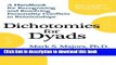 Ebook Dichotomies for Dyads: A Handbook for Recognizing and Resolving Personality Conflicts in