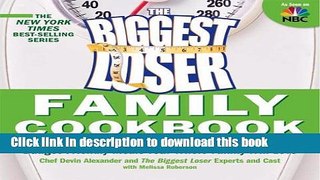 [Popular] Biggest Loser Family Cookbook: Budget-Friendly Meals Your Whole Family Will Love Kindle