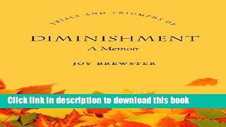 Ebook Diminishment: A Memoir Free Online