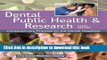 [Popular Books] Dental Public Health and Research: Contemporary Practice for the Dental Hygienist