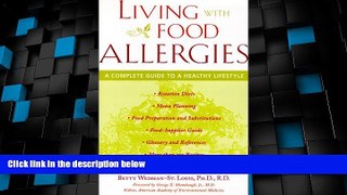 Big Deals  Living with Food Allergies : A Complete Guide to a Healthy Lifestyle  Best Seller Books