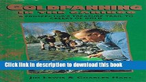 [Popular Books] Goldpanning in the Cariboo: A Prospector s Treasure Trail to Creeks of Gold Free