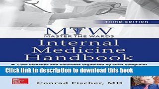 [Popular Books] Master the Wards: Internal Medicine Handbook, Third Edition Full Online